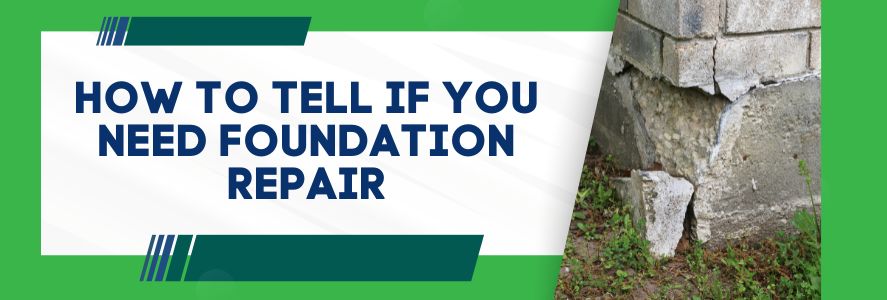 How To Tell If You Need Foundation Repair